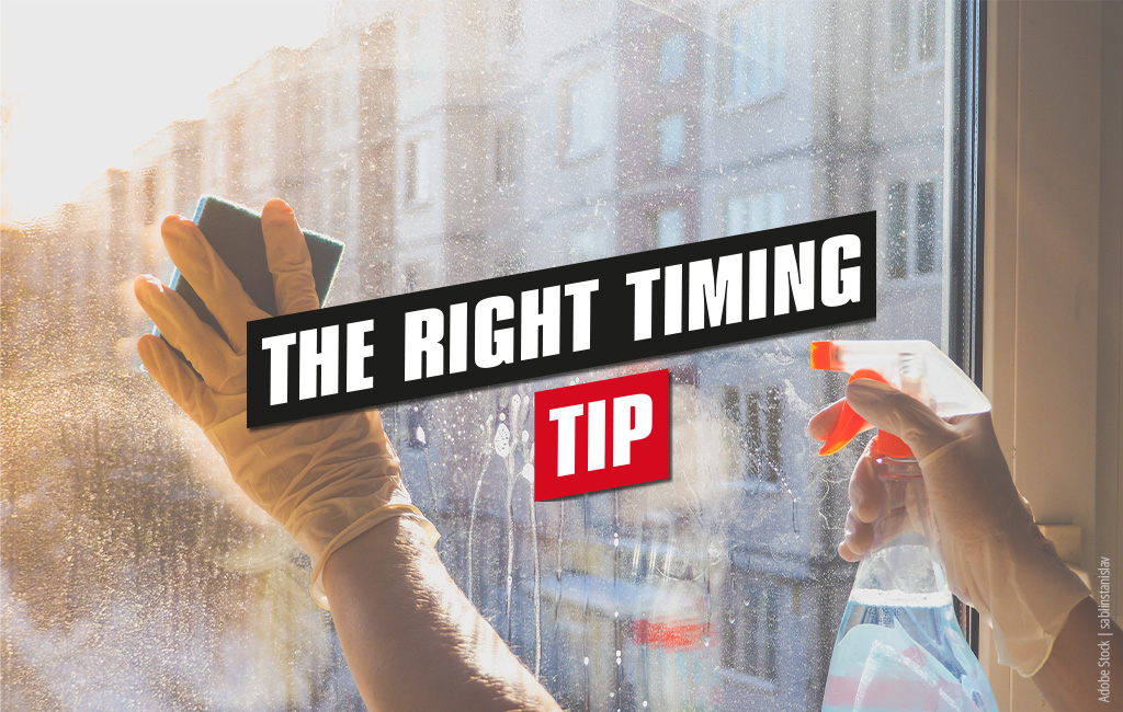 right time to clean windows tip